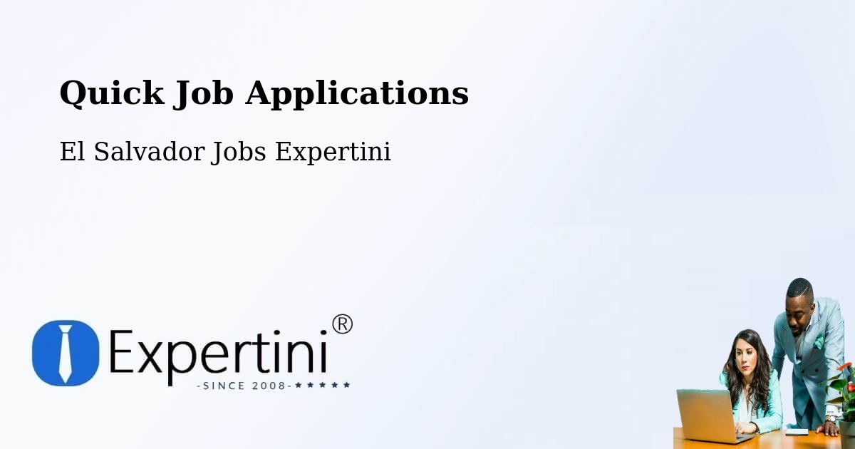 Quick Apply Feature – Tacuba - El Salvador Jobs Expertini