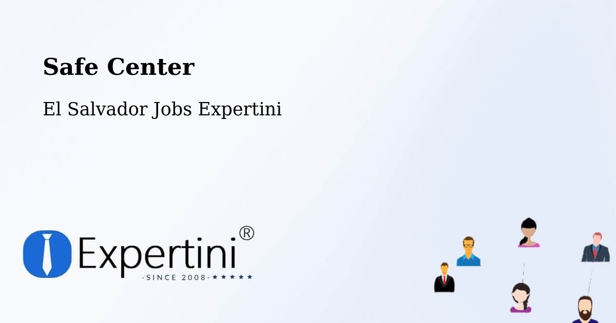 Safety Center – Tacuba - El Salvador Jobs Expertini